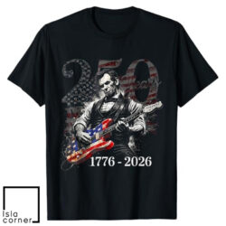Abraham Lincoln Playing Guitar 4th July 250th Anniversary T Shirt