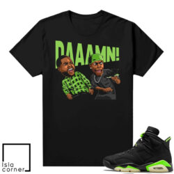 Electric Green 6s to match Sneaker Match Tees Black DAAAMN