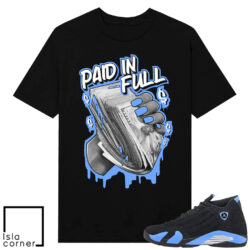 Jordan 14 Black University Blue Sneaker Match Tees Black Paid In Full Cash