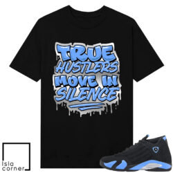 Jordan 14 Black University Blue Sneaker Match Tees Black True Hustlers Move In Silence