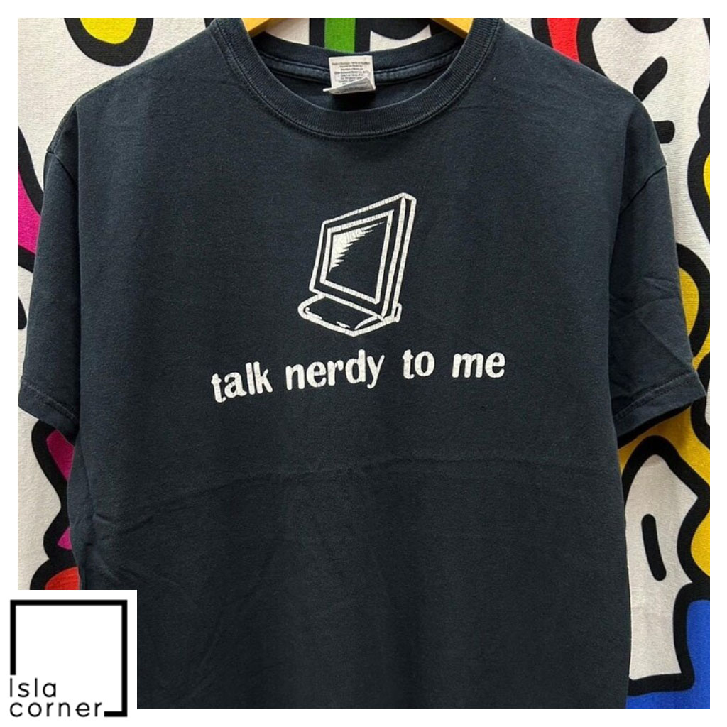 Vintage 00s Talk Nerdy To Me Saying Shirt Vintage 00s Talk Nerdy To Me Saying Shirt