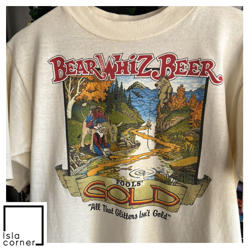 Vintage 1988 Bear Whiz Beer Fools Gold All That Glitters Isn't Gold Shirt Vintage 1988 Bear Whiz Beer Fools Gold All That Glitters Isn't Gold Shirt