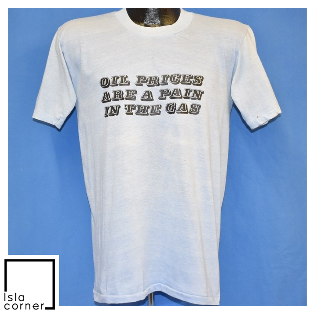 Vintage 70s Oil Prices Pain in the Gas T Shirt Vintage 70s Oil Prices Pain in the Gas T Shirt