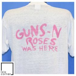 Vintage 80s Guns N' Roses Was Here Distressed Hard Rock T Shirt Back