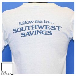 Vintage 80s Think Arizona Follow Me to Southwest Savings T Shirt Back