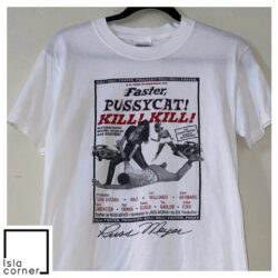 Vintage Faster Pussycat Kill Kill Shirt