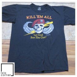 Vintage Kill 'Em All Let God Sort 'Em Out 1986 Shirt