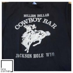 Vintage Million Dollar Cowboy Bar Jackson Hole Wyoming T Shirt