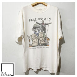 Vintage Peggy Murray Real Women Never Lie About Size Shirt