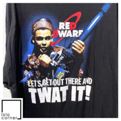 Vintage Red Dwarf Let’s Get Out There And Twat It Shirt