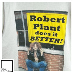 Vintage Robert Plant Does It Better Led Zeppelin Shirt
